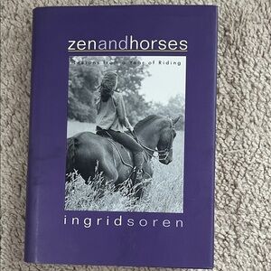 Zen and Horses Book by Ingrid Soren